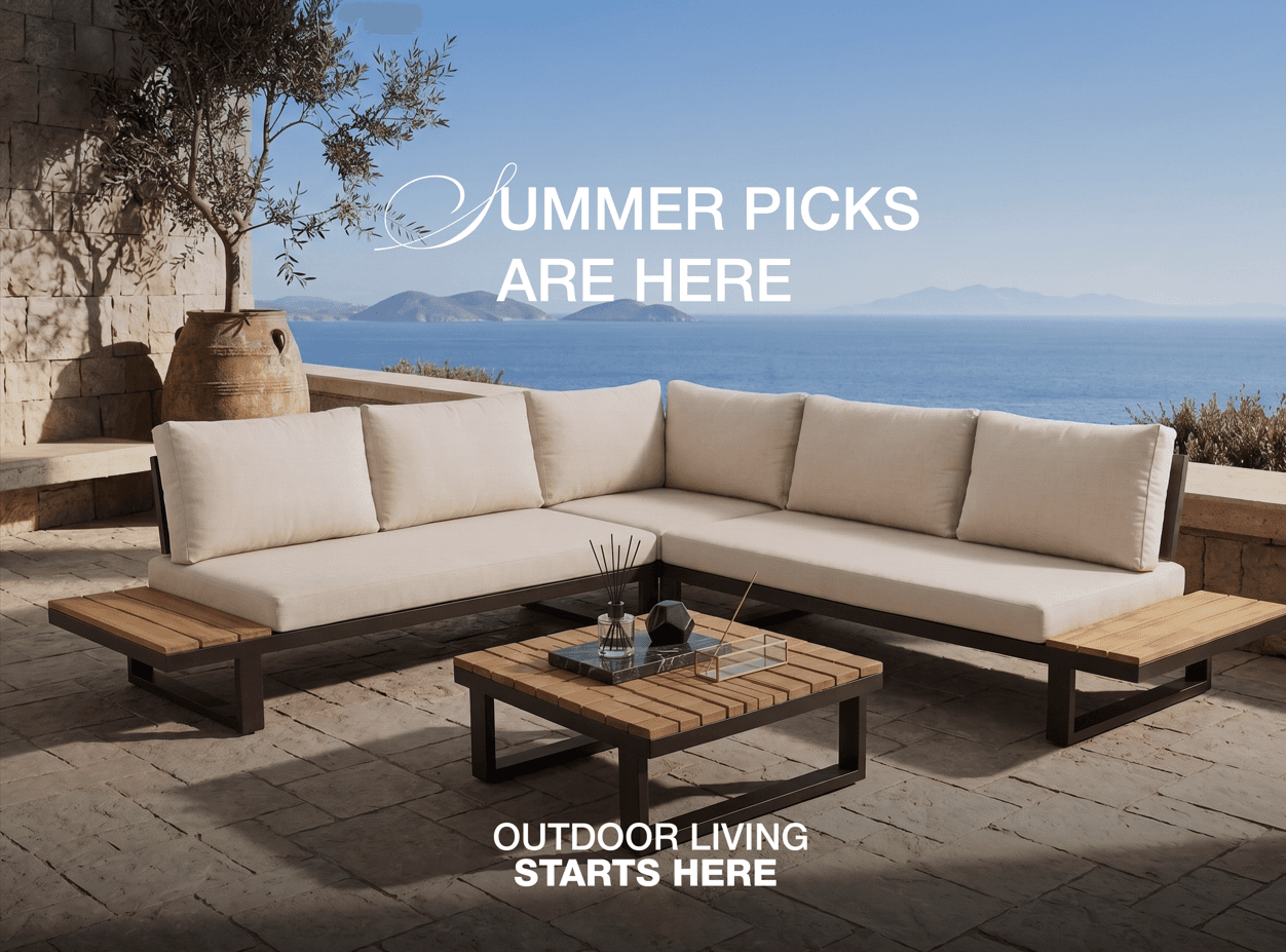 Summer Picks Are Here - Outdoor Living Starts Here